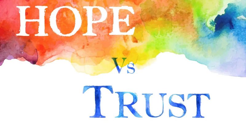 Hope and Trust