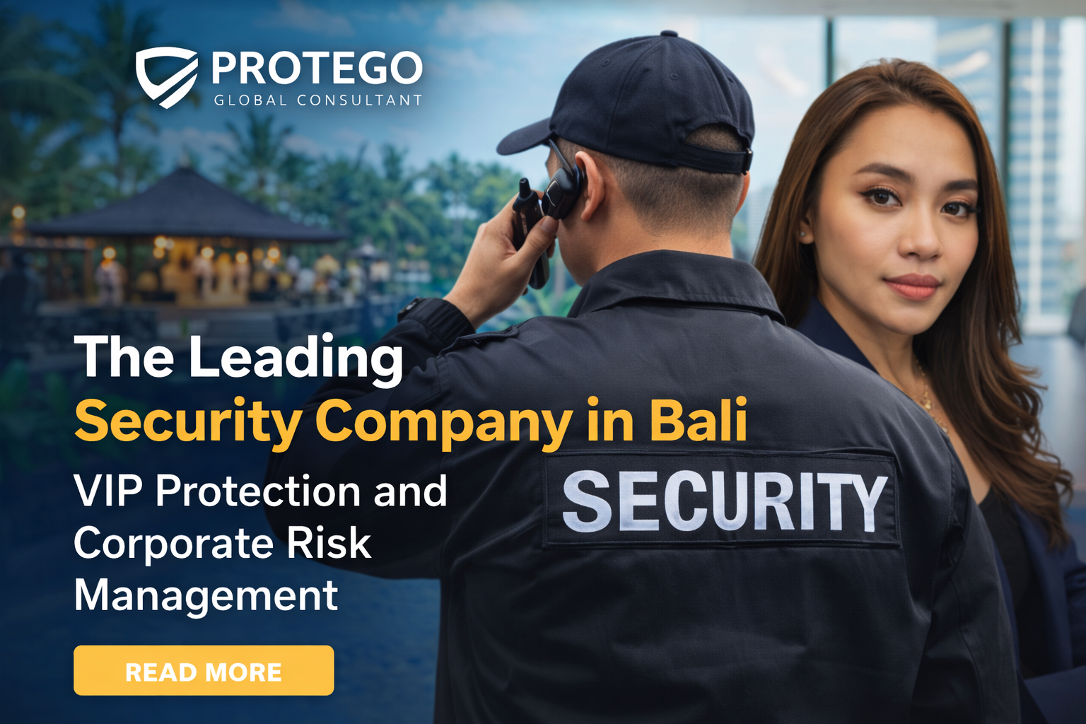 Protego Global Consultant: The Security Company in Bali Businesses Trust